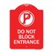 Signmission Do Not Block Entrance W/ No Parking, Red & White Aluminum Sign, 18" x 24", RW-1824-24162 A-DES-RW-1824-24162 - alternate 1